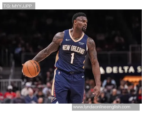 锡安半场表现平平8投4中贡献10分5篮板5助攻正负值惨淡15引发关注 锡安半场表现平平8投4中贡献10分5篮板5助攻正负值惨淡15引发关注