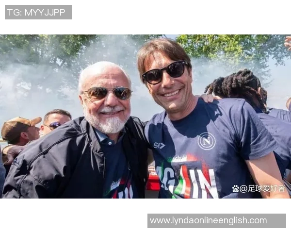 孔蒂被誉为那不勒斯教练席上的马拉多纳德佬欲续约至2029年