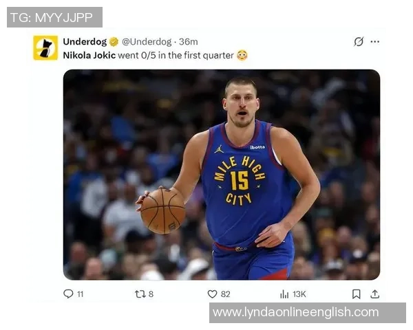 掘金官方更正约基奇数据引发热议27分12篮板10助攻成焦点